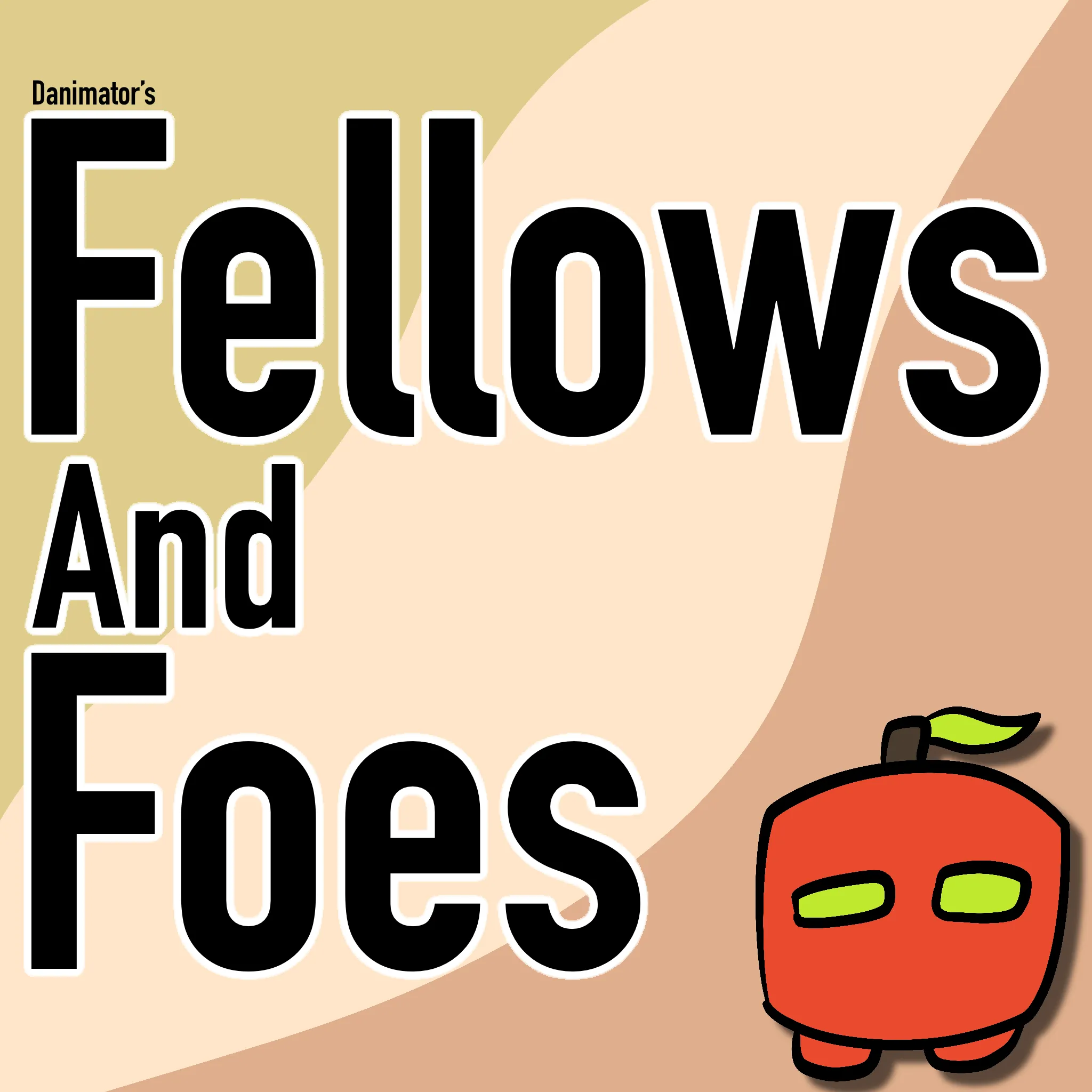 Fellows and Foes