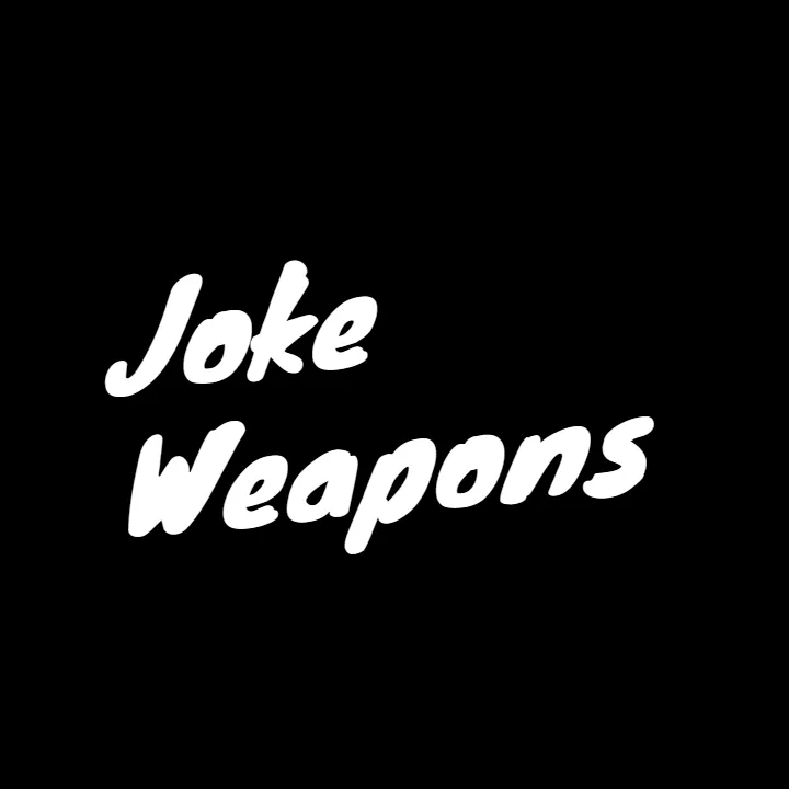 LBG's Joke Weapons