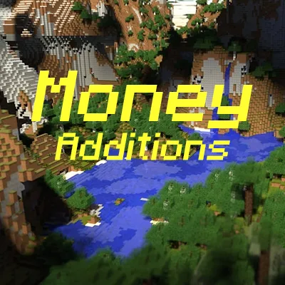 Money Additions