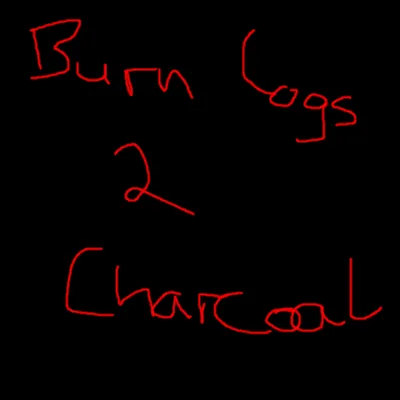 Burn Logs to Charcoal