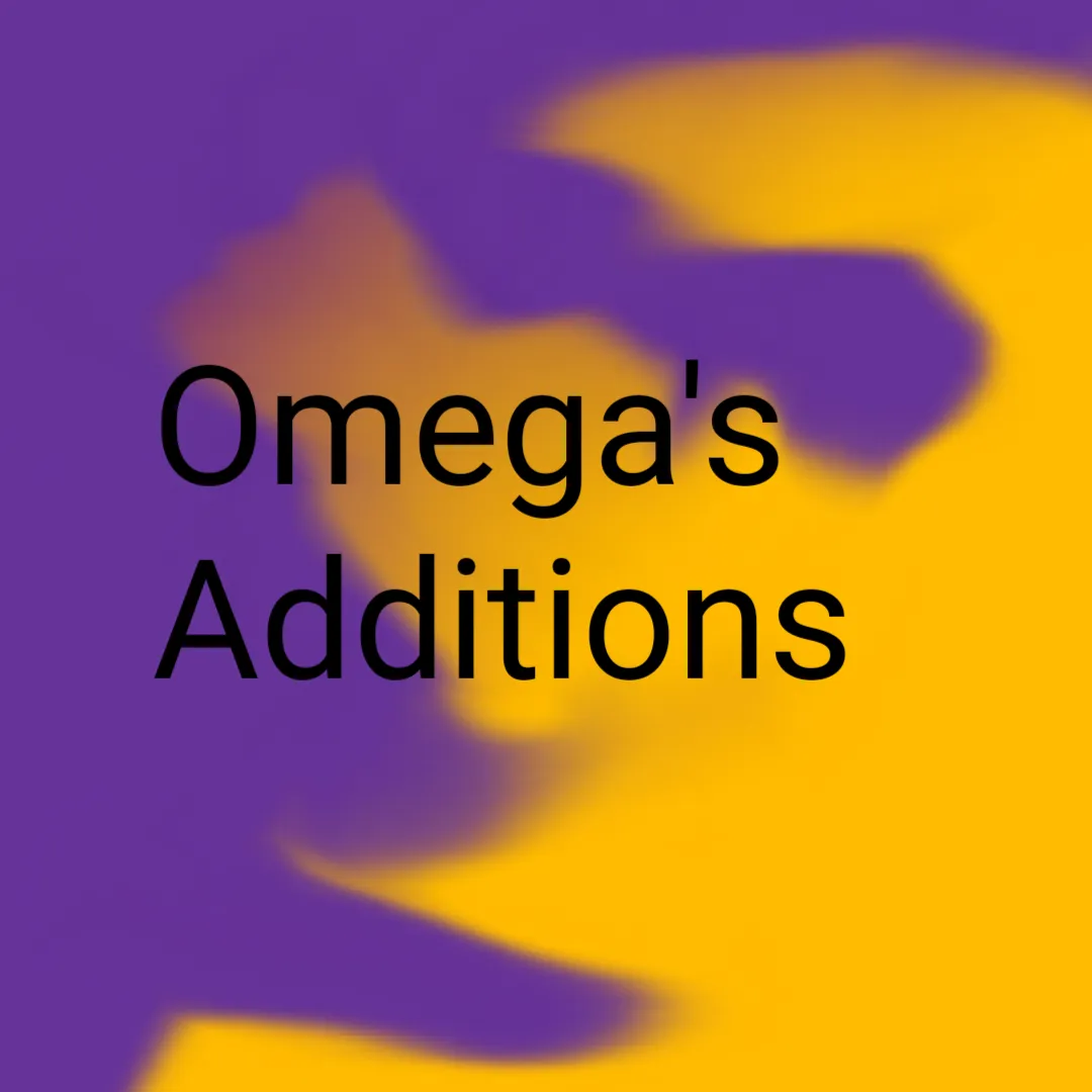 omega's additions: legacy
