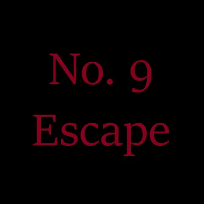 No. 9 Escape