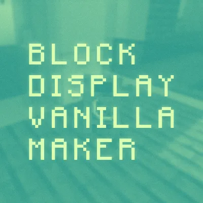 Block Display Maker