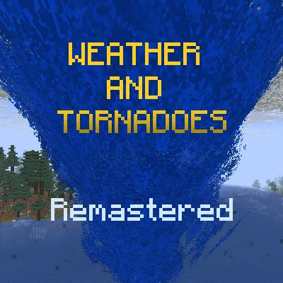 Weather and Tornadoes Remastered