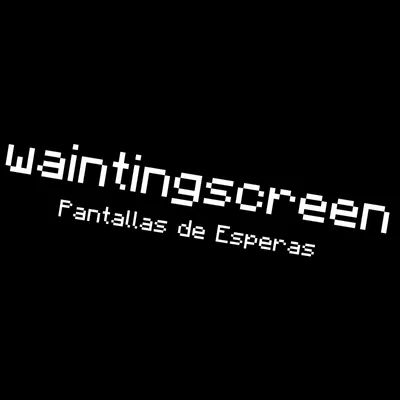 Waitingscreen