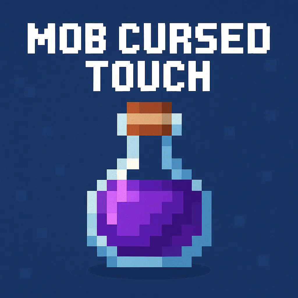 Mob Cursed Touch