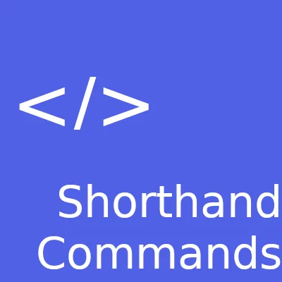 Shorthand Commands