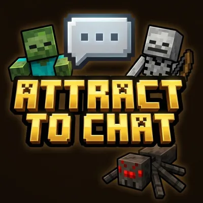 Attract to Chat - Mob Attraction By Chat Messages