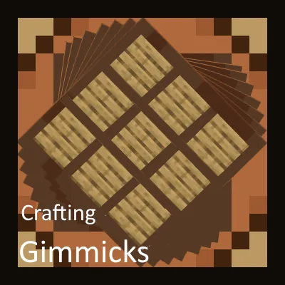 Crafting Gimmicks