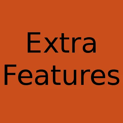 Extra Features