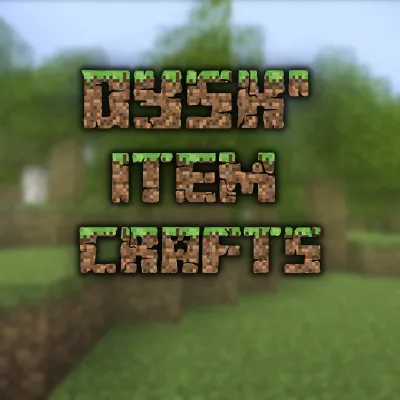 Dysk' Item Crafts