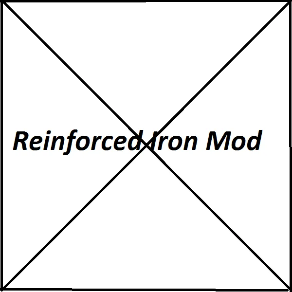 Reinforced Iron Mod