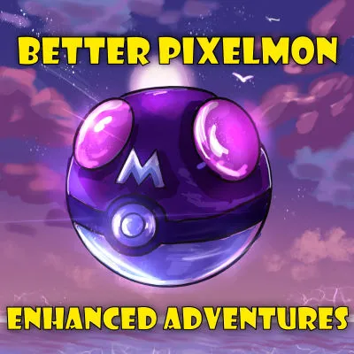 Better Pixelmon | Enhanced Adventures [Pokemon]