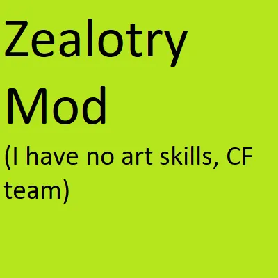 Zealotry