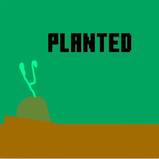 planted