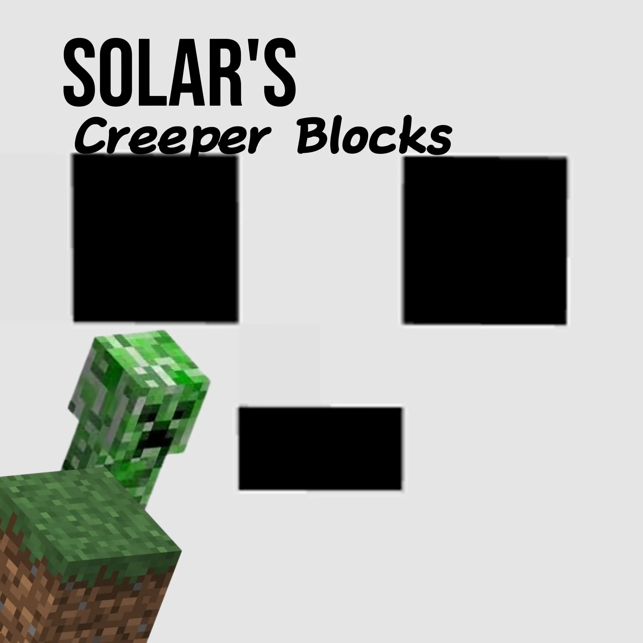 Solar's Creeper Blocks