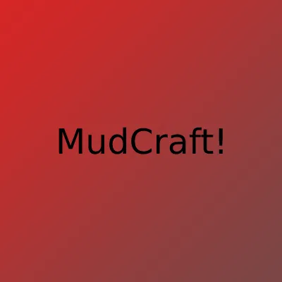 MudCraft! 