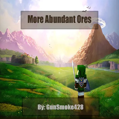 More Abundant Ores (MAO)