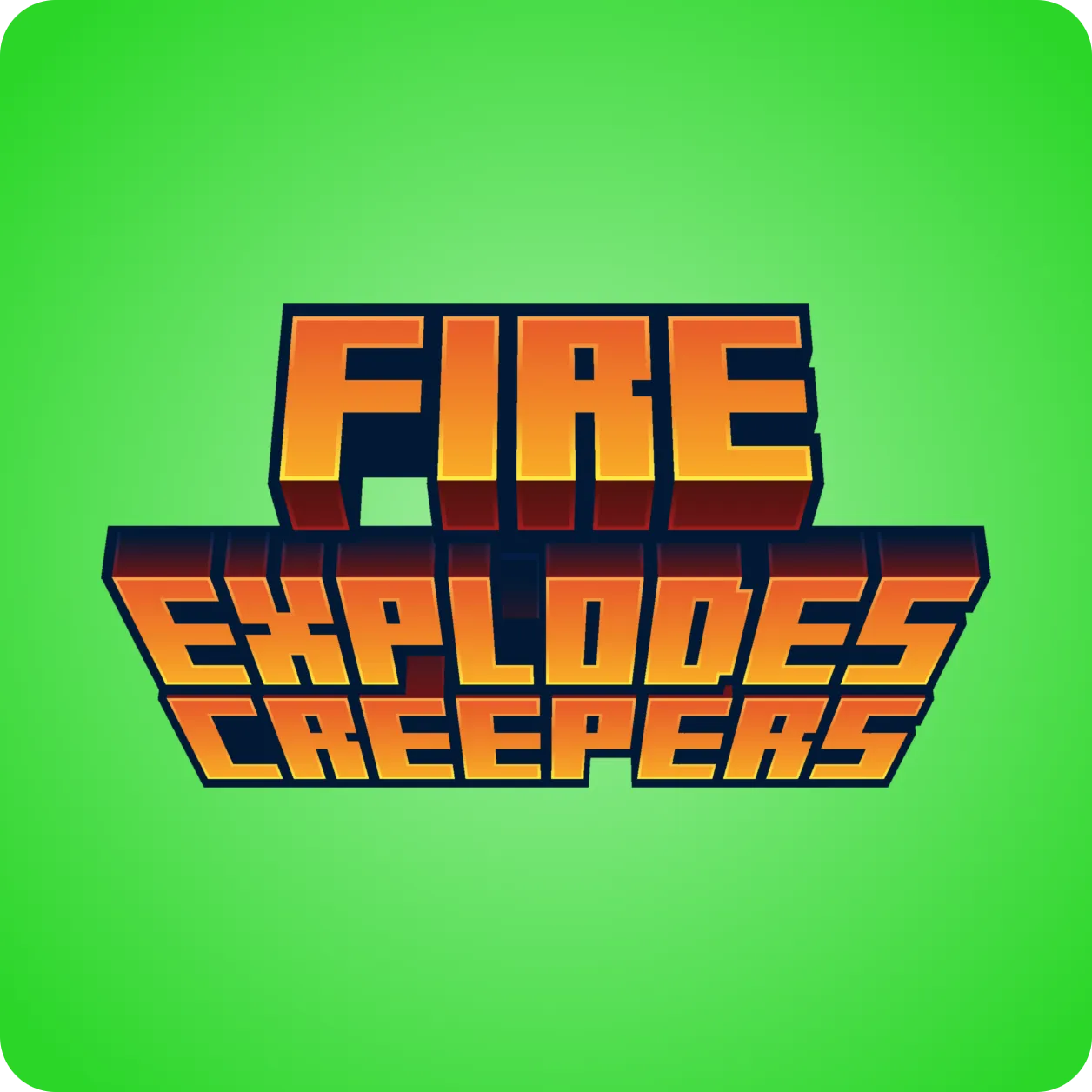 Fire Explodes Creepers