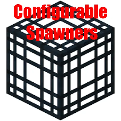Configurable Spawners