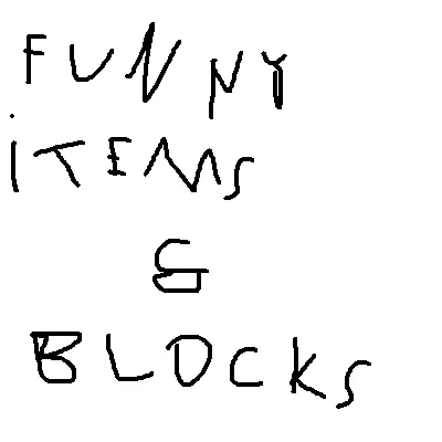 Funny Items And Blocks